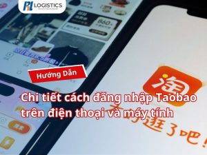 Chi-tiet-cach-dang-nhap-Taobao-tren-dien-thoai-va-may-tinh