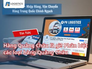 hang-quang-chau-la-gi-van-chuyen-trung-viet-phl