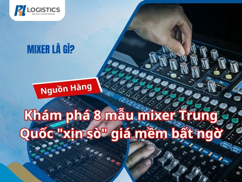 mixer-trung-quoc