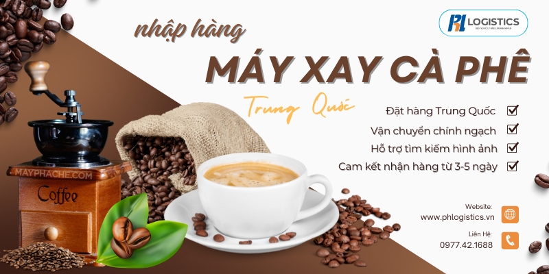 ph-logistics-nhap-hang-may-xay-ca-phe-trung-quoc