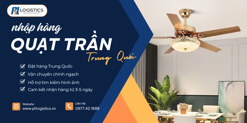 ph-logistics-nhap-hang-quat-tran-trung-quoc