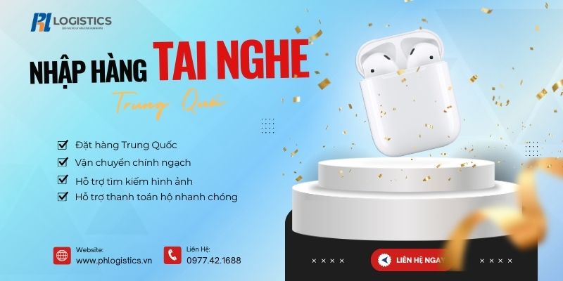 ph-logistics-nhap-hang-tai-nghe-trung-quoc