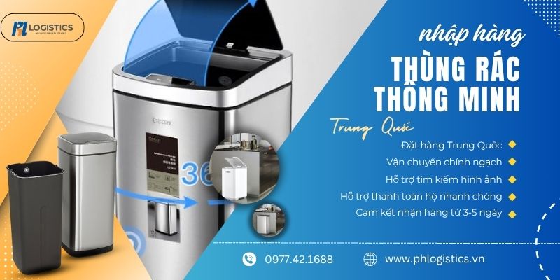 ph-logistics-nhap-hang-thung-rac-thong-minh-trung-quoc