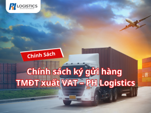 Chính sách ký gửi hàng TMĐT xuất VAT – PH Logistics