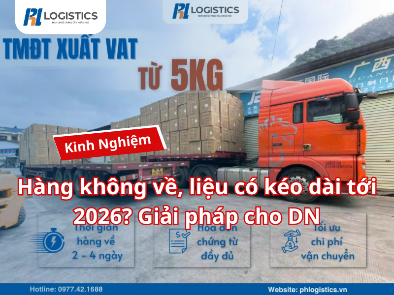 Hàng không về, liệu có kéo dài tới 2026? Giải pháp cho DN